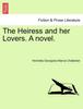 Книга The Heiress and Her Lovers. a Novel.