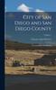 Книга City of San Diego and San Diego County : The Birthplace of California; Volume 1