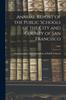 Книга Annual Report of the Public Schools of the City and County of San Francisco; 1894
