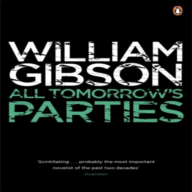 All Tomorrows Parties by William Gibson Paperback Book 9780241953518