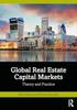 Книга Global Real Estate Capital Markets : Theory and Practice