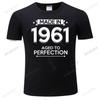 Men Cotton O-neck T Shirt Summer Shubuzhi Tshirt Made In 1961. Aged To Perfection T-shirt Men Women Unisex Tee-shirt Vintage