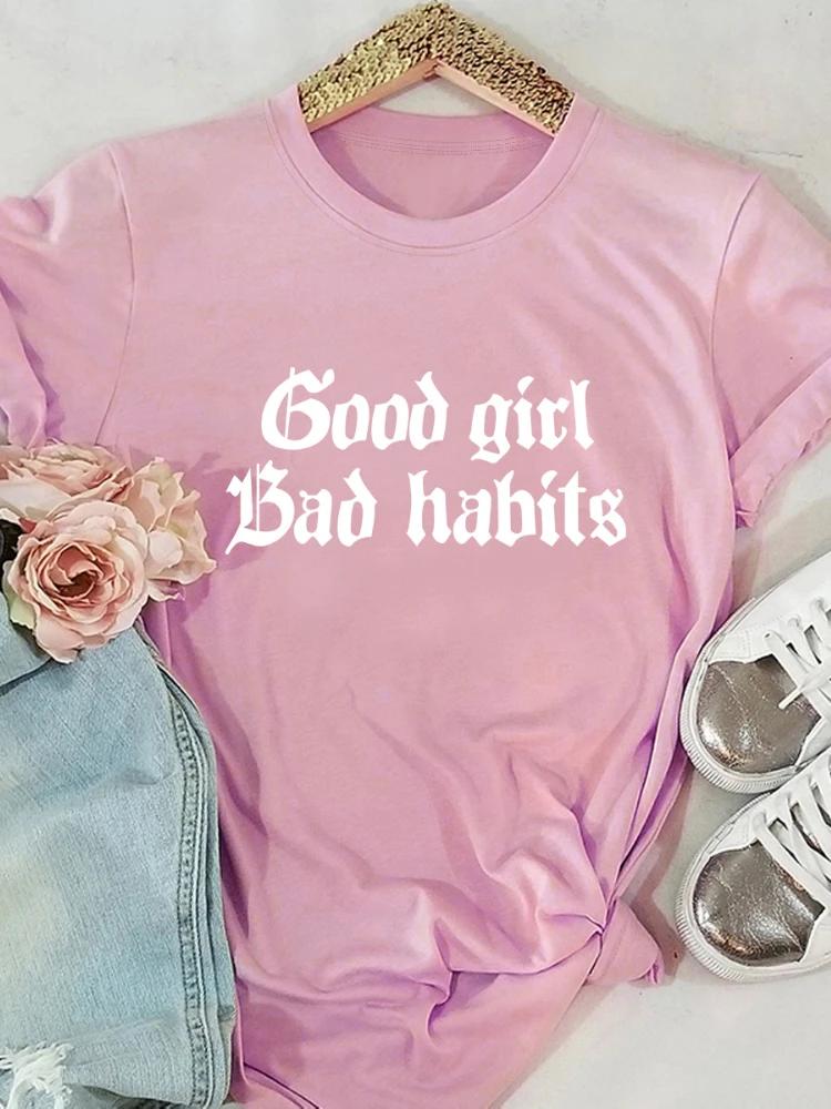 Хорошая девочка плохие привычки письмо печати женская футболка короткий рукав O-образный вырез свободная женская футболка женская футболка топы женские футболки
