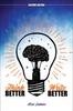 The Think Better, Write Better Book