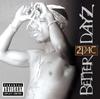 CD 2PAC  Better Dayz  UICS10512 Япония Рэп  Хип-Хоп РнБ Б/у