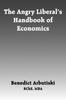 Книга The Angry Liberal's Handbook of Economics