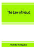 Книга The Law Of Fraud by Melville M. Bigelow - Paperback