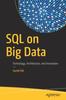 Книга SQL On Big Data : Technology, Architecture, and Innovation