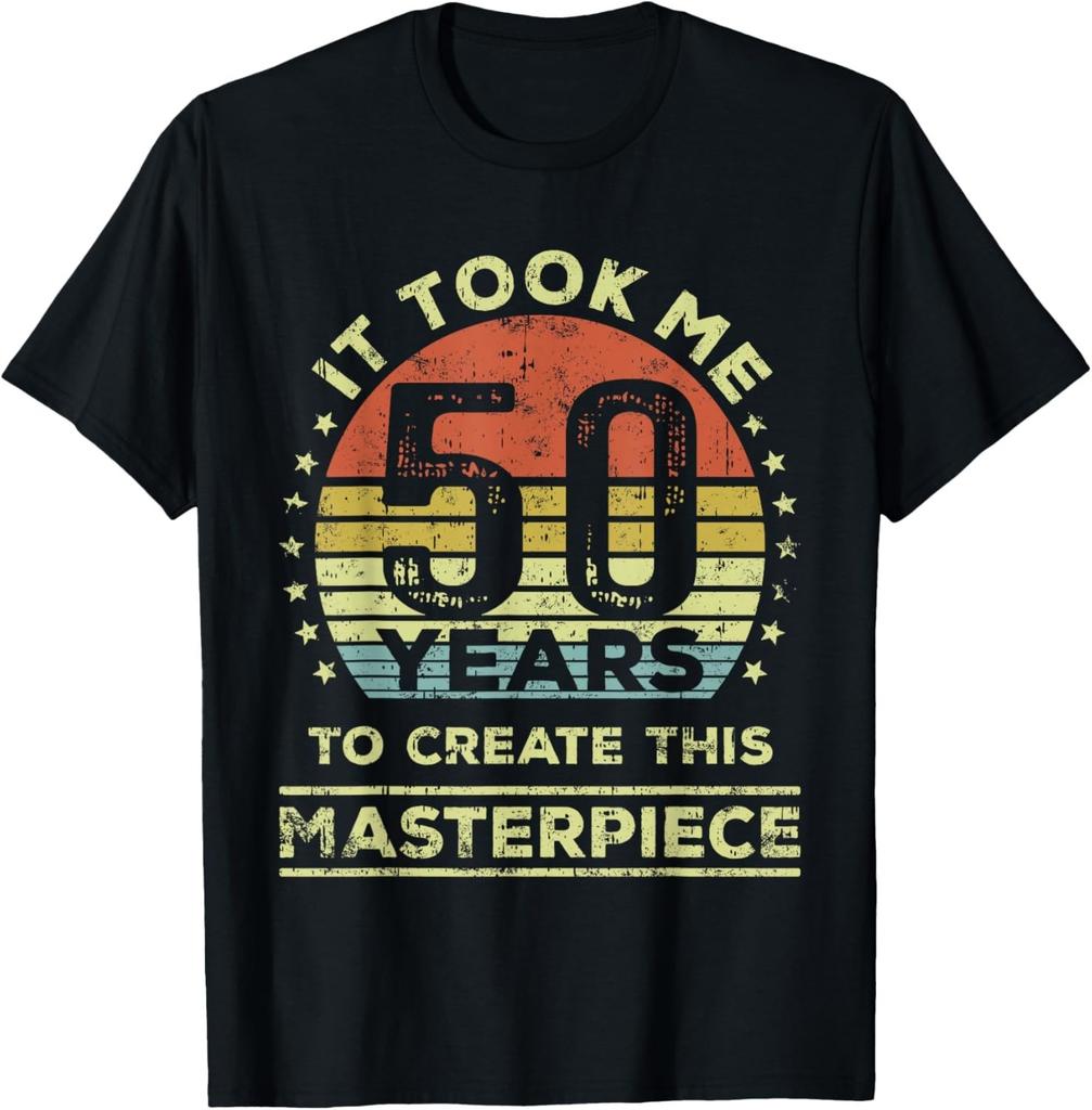 It Took me 50 Years to Create This Masterpiece 50th Birthday Gift Unisex T-Shirt
