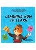 Книга Learning How To Learn : A Children's Book About Learning Misconceptions and How To Overcome Them