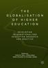 Книга The Globalisation of Higher Education : Developing Internationalised Education Research and Practice