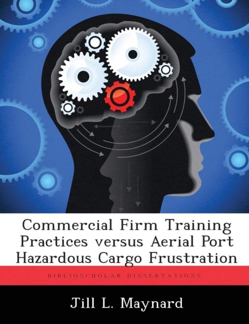 The Commercial Firm Training Practices Versus Aerial Port Hazardous Cargo Frustration Book