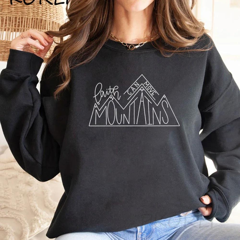 Faith Can Move Mountains Sweatshirt Christian Apparel Faith Religious Sweatshirt Women Graphic Hoodies Motivational Pullovers