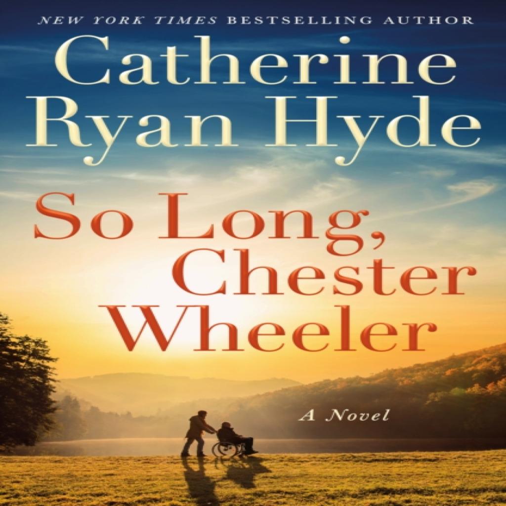 So Long Chester Wheeler by Catherine Ryan Hyde Paperback Book 9781542021593