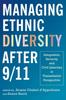 The Managing Ethnic Diversity After 9/11 : Integration, Security, and Civil Liberties In Transatlantic Perspective Book