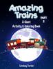Книга Amazing Trains : Part 2: A Giant Activity & Coloring Book