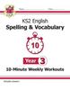 Книга KS2 Year 3 English 10-Minute Weekly Workouts: Spelling & Vocabulary