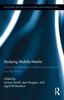 Книга Studying Mobile Media : Cultural Technologies, Mobile Communication, and the iPhone