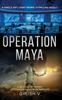 Книга Operation Maya : The Future of Warfare Is Here