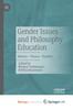 The Gender Issues and Philosophy Education : History - Theory - Practice Book