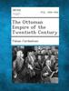 Книга The Ottoman Empire of the Twentieth Century