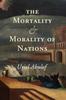 Книга The Mortality and Morality of Nations
