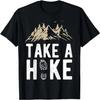 Пеший туризм Поход на природе Турист Открытый воздух Смешная футболка Take a Hike