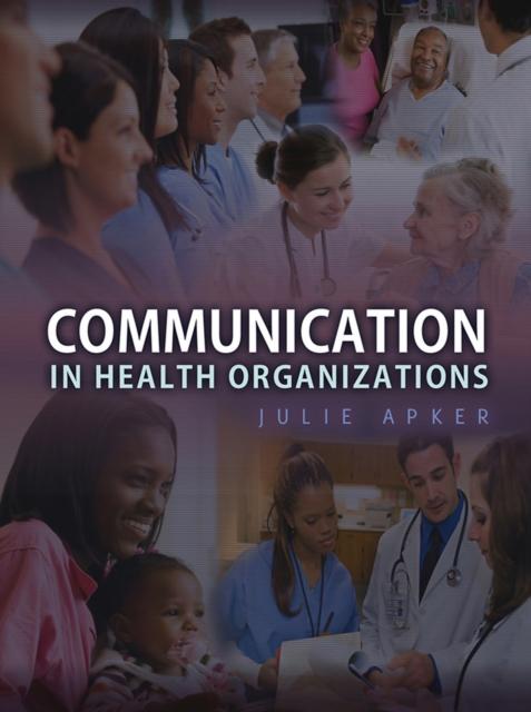 The Communication In Health Organizations Book