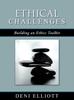Книга Ethical Challenges : Building an Ethics Toolkit