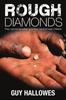 Книга Rough Diamonds by Guy Hallowes - Paperback