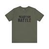 Ready for Battle T-Shirt, Warrior Graphic Tee, Mens Womens Unisex Top, Medieval Fantasy Shirt, Fighter Armor Apparel