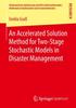 Книга An Accelerated Solution Method for Two-Stage Stochastic Models In Disaster Management