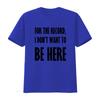 For The Record I DonT Want To Be Here Kidnapped T Shirt with Unwanted Quote Design vintage Washed Stretched graphic