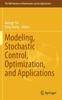 The Modeling, Stochastic Control, Optimization, and Applications : 164 Book