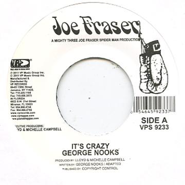 7-дюймовая пластинка GEORGE NOOKS / THRILLER U - It's Crazy / Crystal Eyes VPS9233 Джо Фрейзер США 2011 США Регги, Ска и Даб