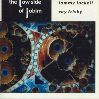 CD TOMMY LOCKETT - Low Side Of Jobim TL007 HEAT Non Japan Jazz Used