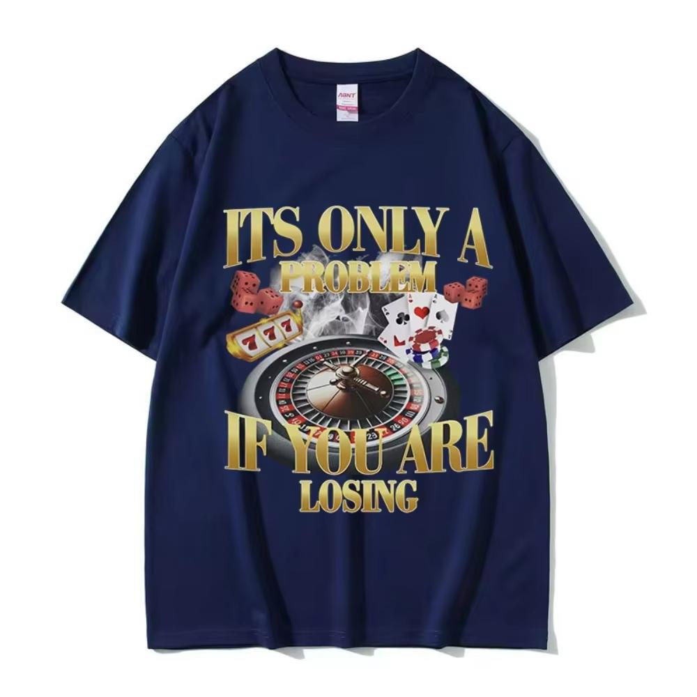 Winners Never Quit Funny Gambling Meme T Shirt Men Women Vintage High Quality Fashion Tshirts Casual Cotton Oversized Tshirt