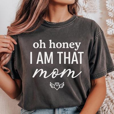 Comfort Colors Custom Name Shirt, Oh Honey I Am That, Personalized Mom Grandma Aunt Gift, Trendy Family Gift Tee