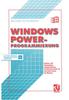 The Windows Power-Programmierung : System- Und Anwendungsprogrammierung Mit Borland Pascal 7.0 Und Turbo Pascal Fur Windows Book
