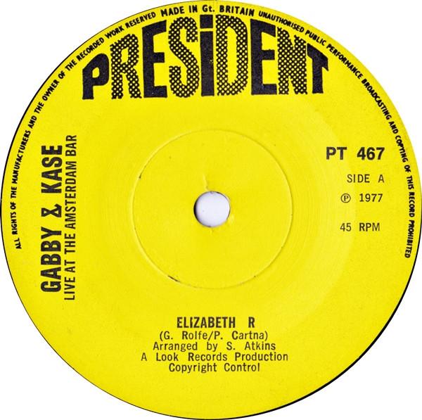 7-дюймовая пластинка GABBY & KASE - Live At The Amsterdam Bar PT467 President Recor 1977 UK Поп Б/У