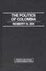 The The Politics of Colombia Book