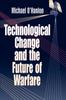 The Technological Change and the Future of Warfare Book