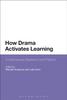 Книга How Drama Activates Learning : Contemporary Research and Practice