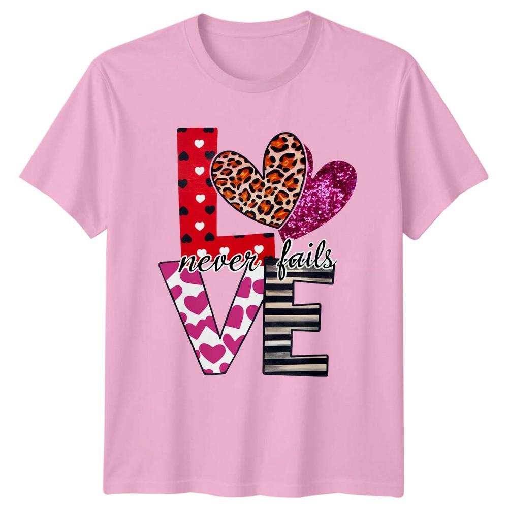 Love Never Fails Unisexs TShirt Valentines Gift For Her