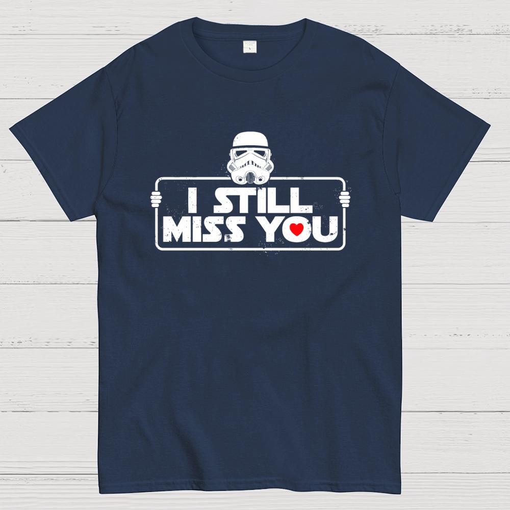Still Miss You Cotton Casual Cool Loose T-Shirt