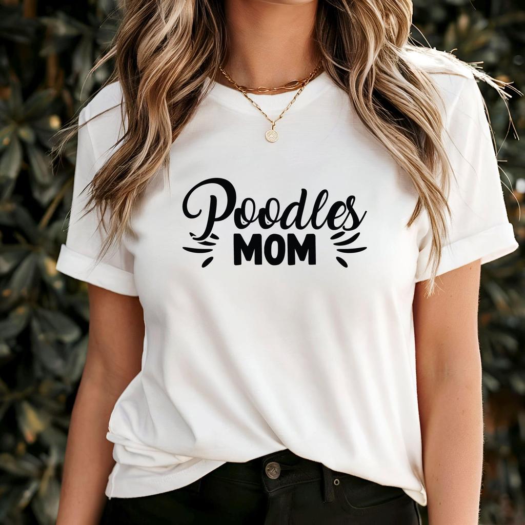 Poodles Mom T-Shirt, Cute Poodle Lover Tee, Stylish Dog Mom Apparel, Unique Gift for Pet Owners, Graphic Dog Lover Shirt, Gift for Mum