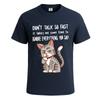 Dont talk so fast funny cats graphic joke mens tshirt party joke tee top