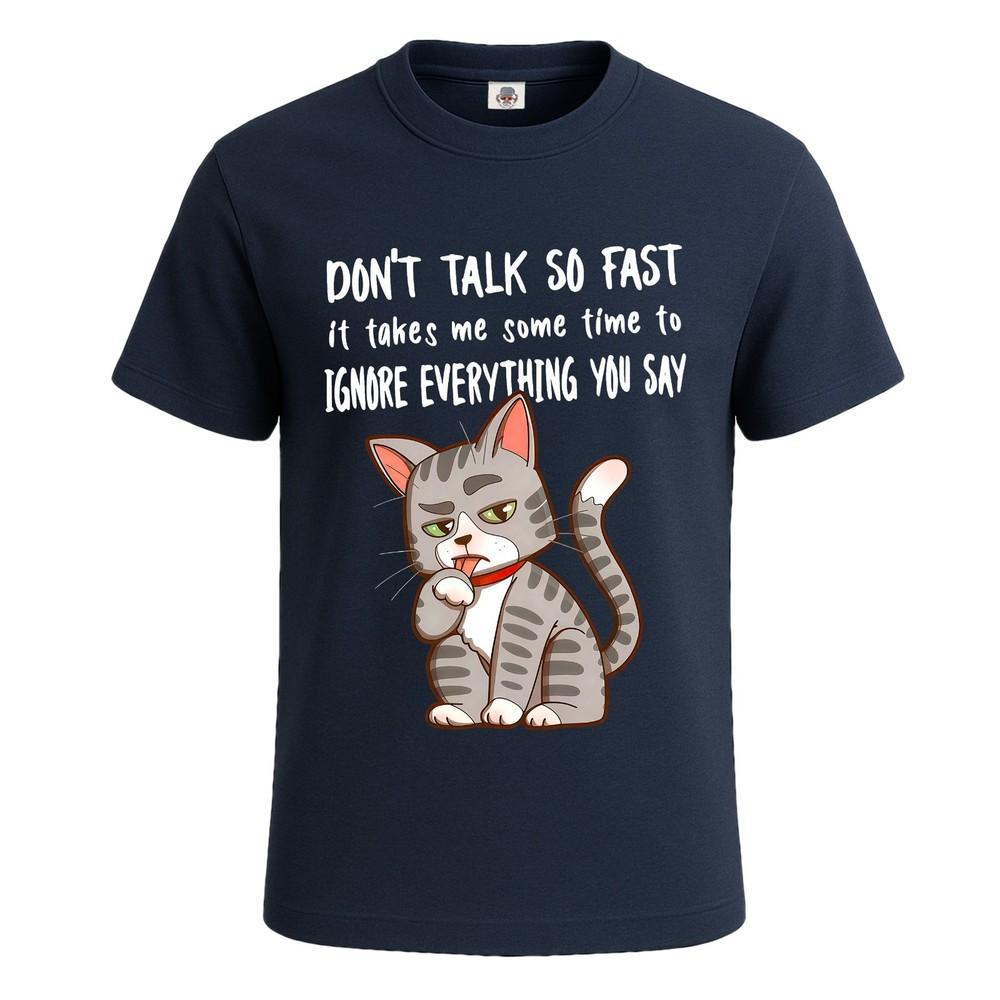 Dont talk so fast funny cats graphic joke mens tshirt party joke tee top