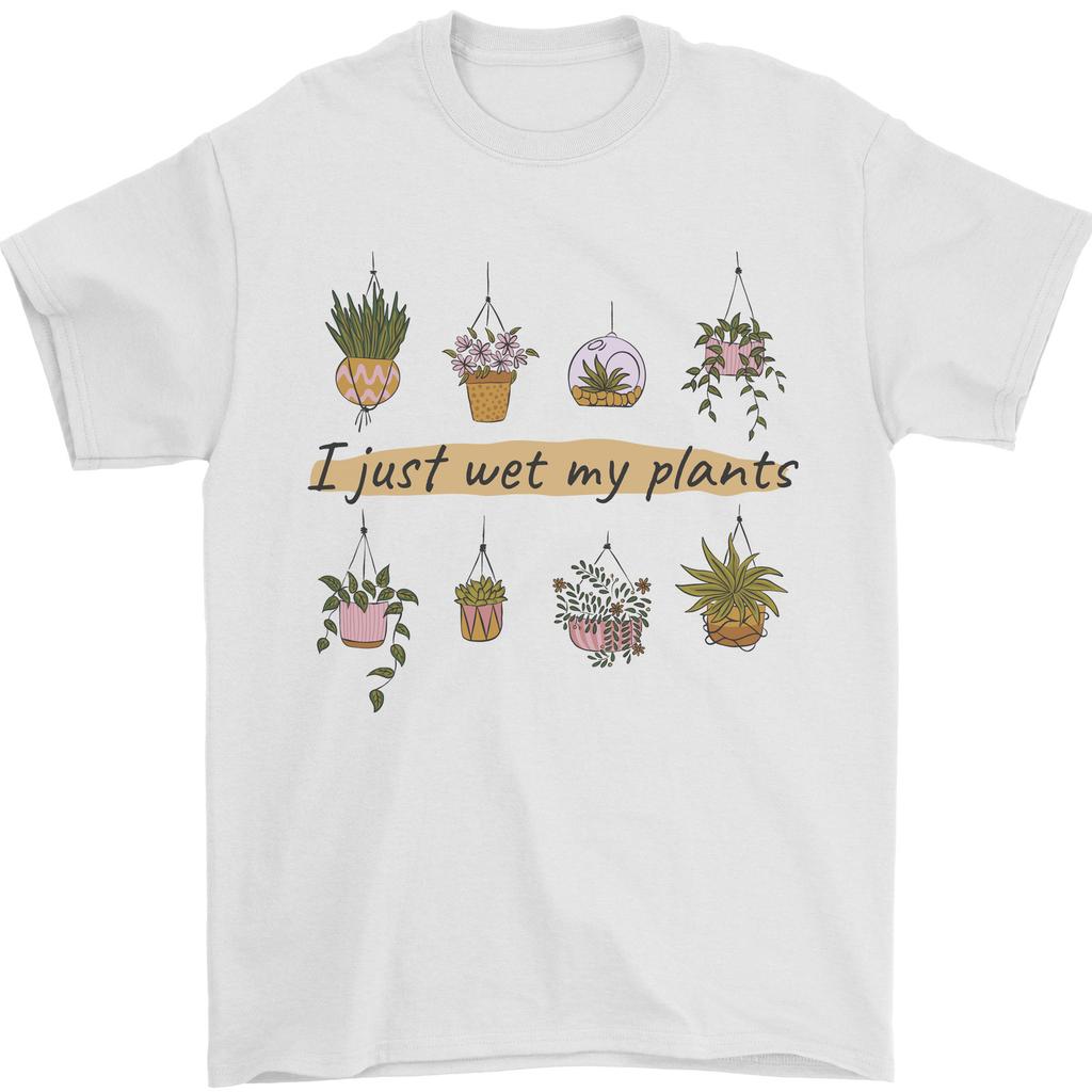 I Just Wet My Plants Funny Gardening House Mens T-Shirt 100% Cotton