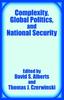 The Complexity, Global Politics, and National Security Book